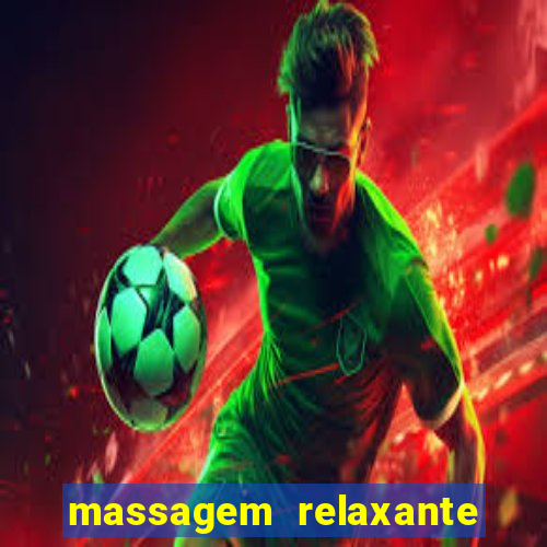 massagem relaxante em betim